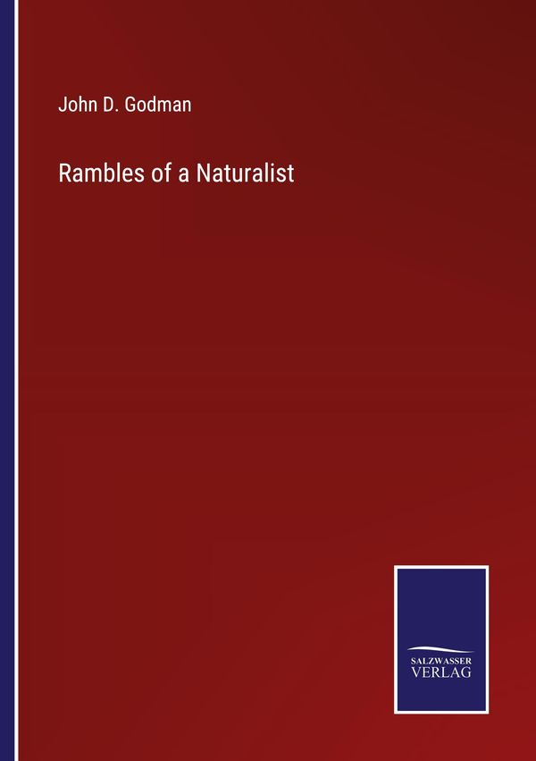 Rambles of a Naturalist - John D. Godman (Buch)