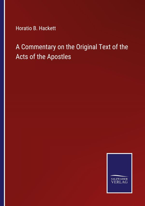 A Commentary on the Original Text of the Acts of the Apostles (Buch)