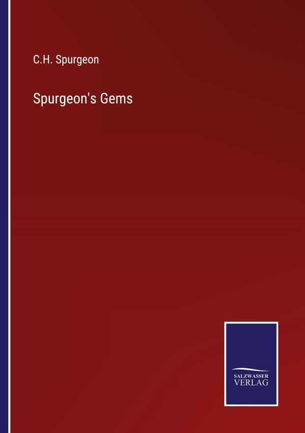 Spurgeons Gems - C. H. Spurgeon (Buch)
