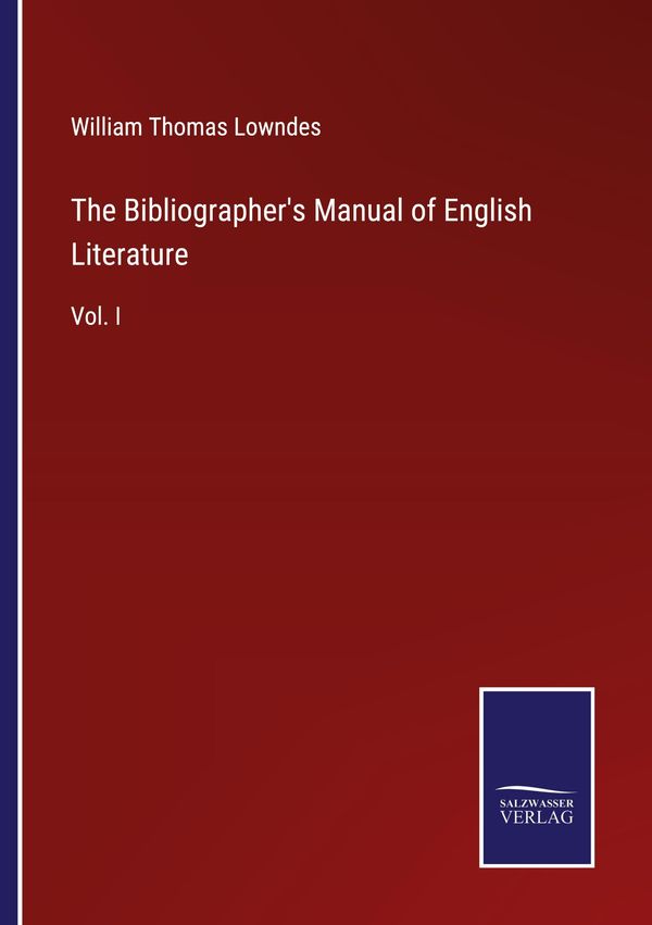 The Bibliographers Manual of English Literature (Buch)