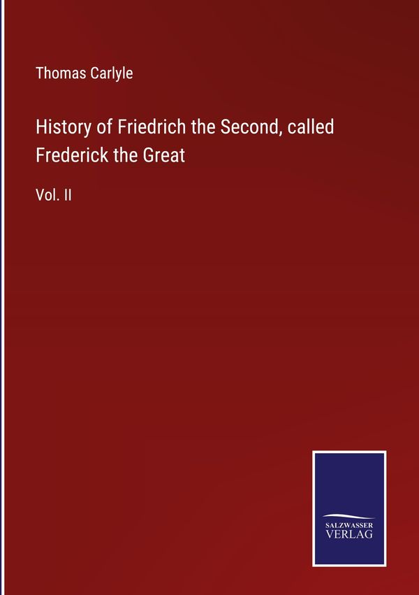 History of Friedrich the Second, called Frederick the Great (Buch)