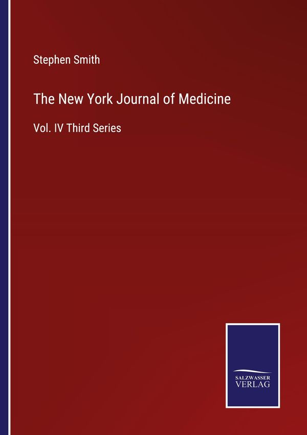 The New York Journal of Medicine - Stephen Smith (Buch)