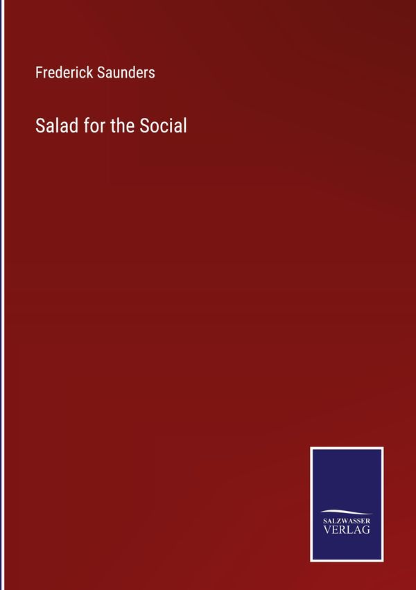Salad for the Social - Frederick Saunders (Buch)