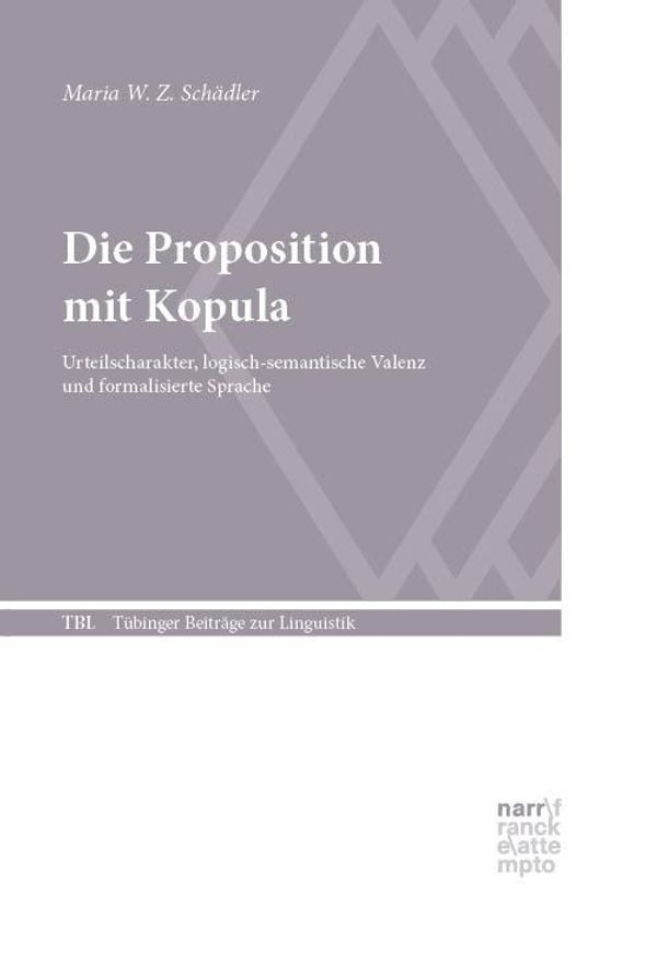 Die Proposition mit Kopula - Maria W. Z. Schädler (Buch)