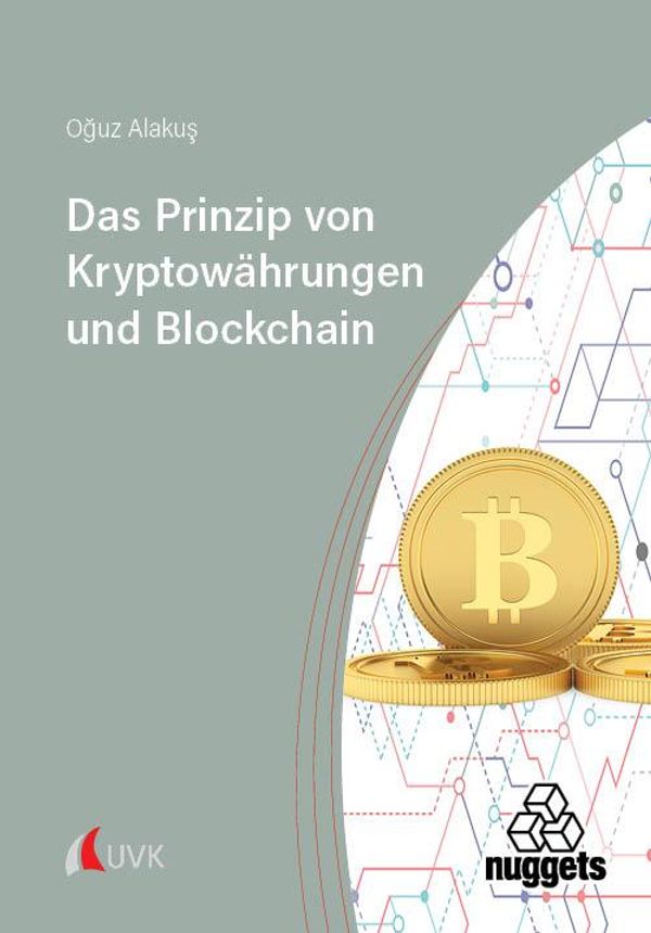 Das Prinzip von Kryptowährungen und Blockchain - Oguz Alakus (Buch)