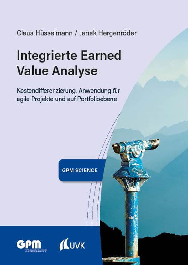 Integrierte Earned Value Analyse - Claus Hüsselmann (Buch)