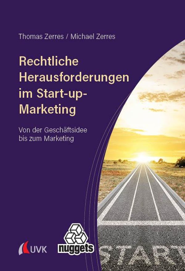 Rechtliche Herausforderungen im Start-up-Marketing - Thomas Zerres
