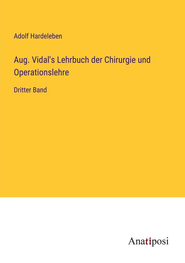 Aug. Vidals Lehrbuch der Chirurgie und Operationslehre (Buch)