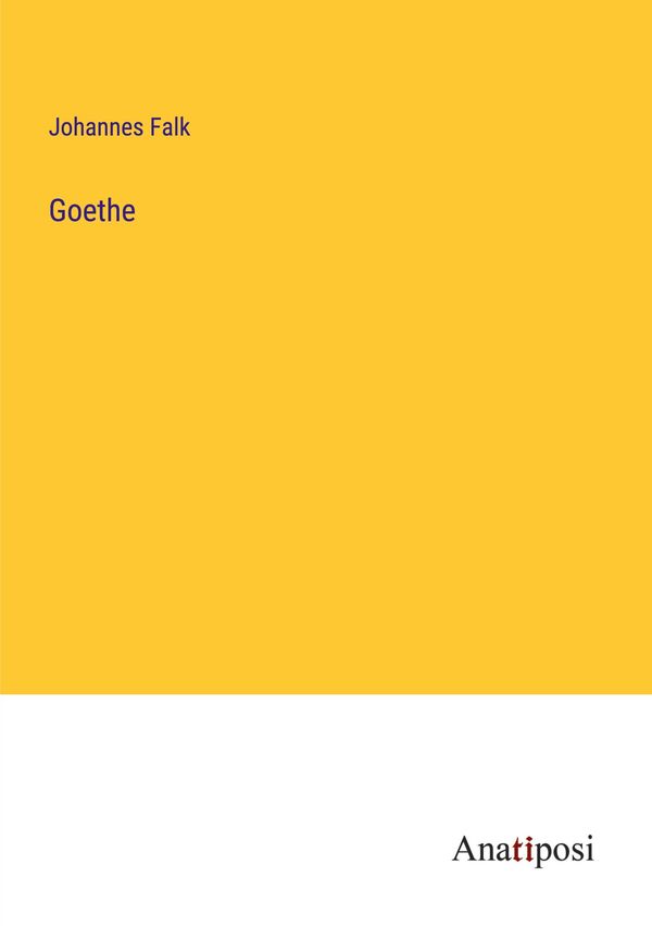 Goethe - Johannes Falk (Buch)