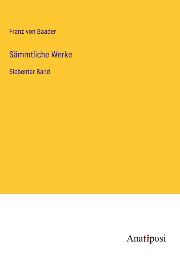 Sämmtliche Werke - Franz Von Baader (Buch)