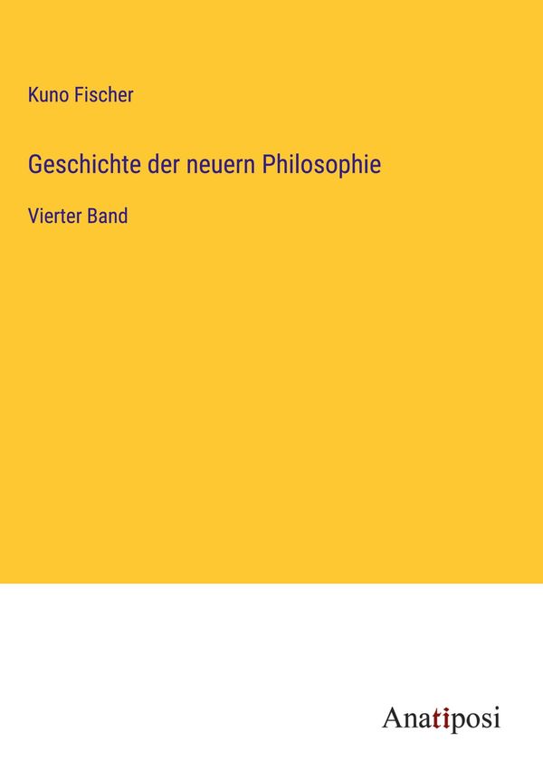 Geschichte der neuern Philosophie - Kuno Fischer (Buch)