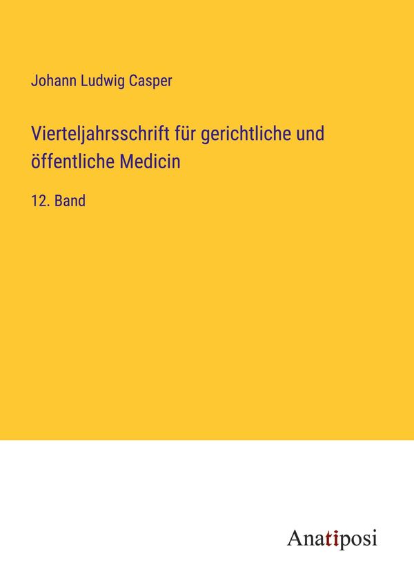 Vierteljahrsschrift für gerichtliche und öffentliche Medicin (Buch)