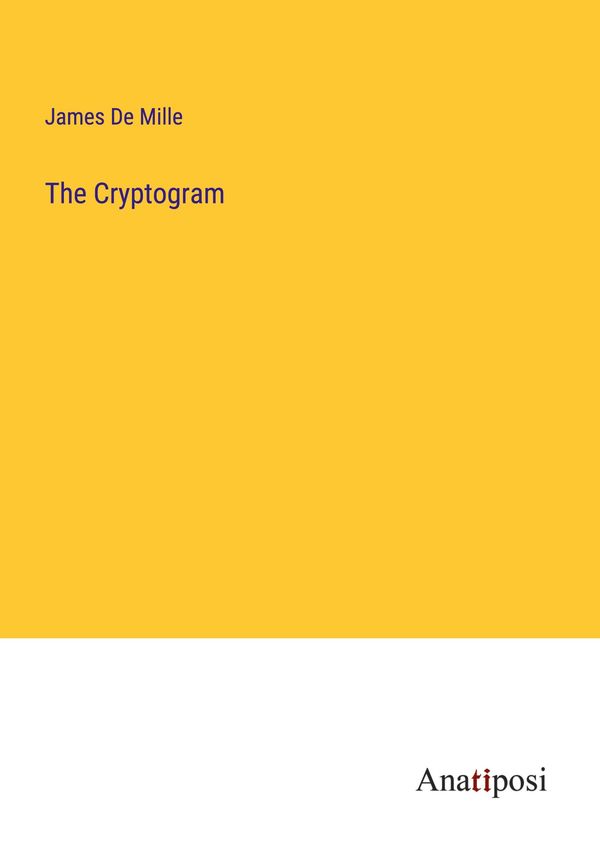 The Cryptogram - James De Mille (Buch)