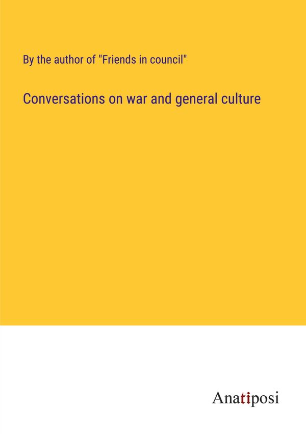 Conversations on war and general culture (Buch)