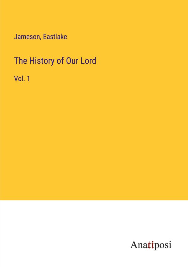 The History of Our Lord - Jameson (Buch)