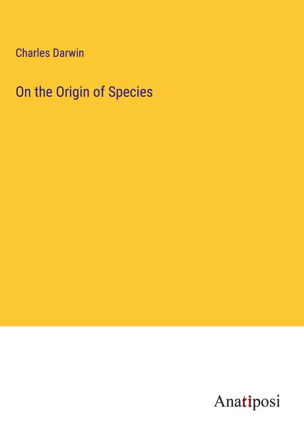 On the Origin of Species - Charles Darwin (Buch)