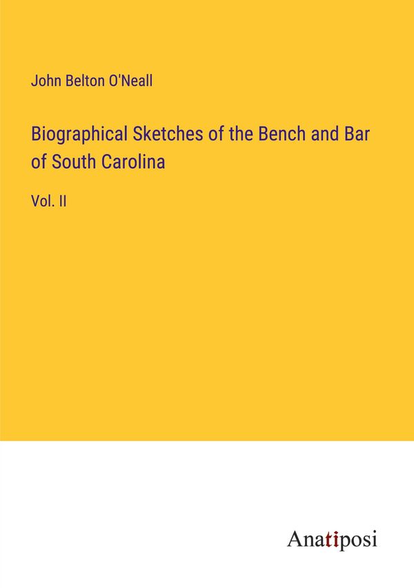 Biographical Sketches of the Bench and Bar of South Carolina (Buch)
