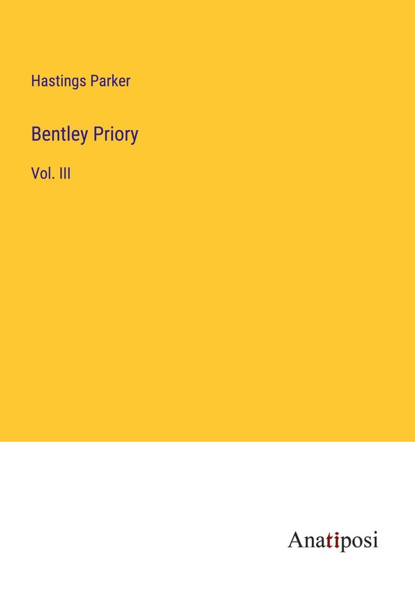 Bentley Priory - Hastings Parker (Buch)