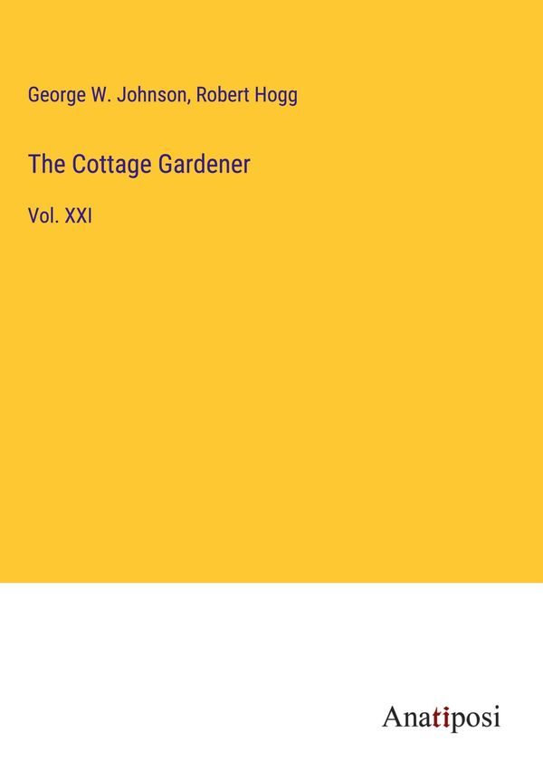 The Cottage Gardener - George W. Johnson (Buch)