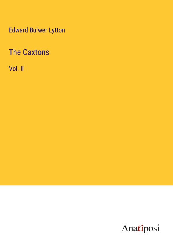 The Caxtons - Edward Bulwer Lytton (Buch)