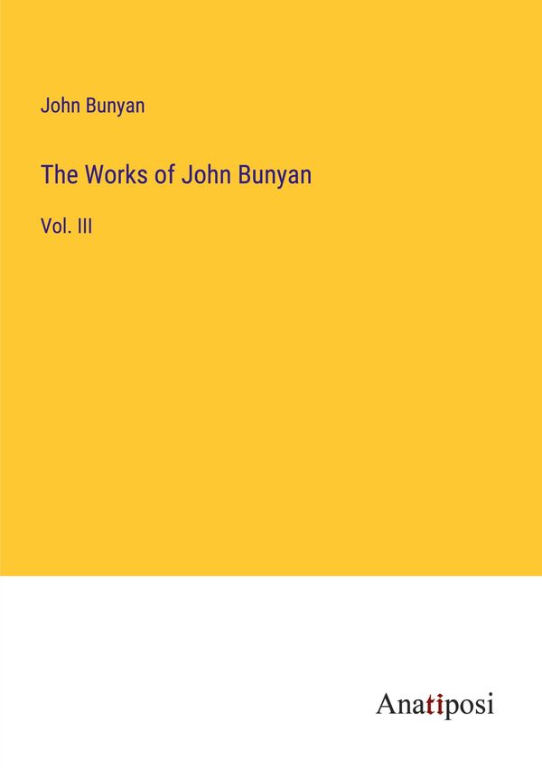 The Works of John Bunyan - John Bunyan (Buch)