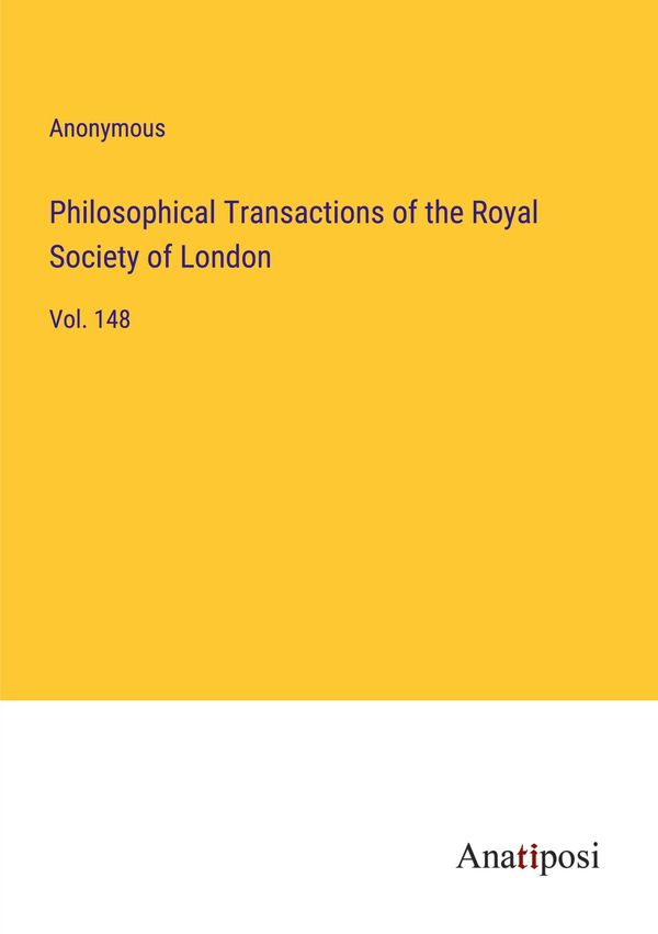 Philosophical Transactions of the Royal Society of London - Anonymous