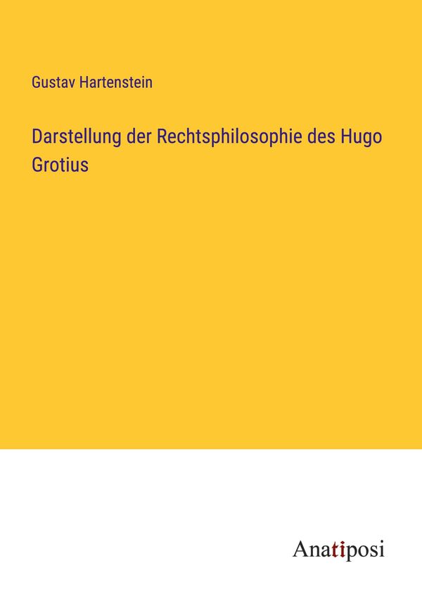 Darstellung der Rechtsphilosophie des Hugo Grotius (Buch)