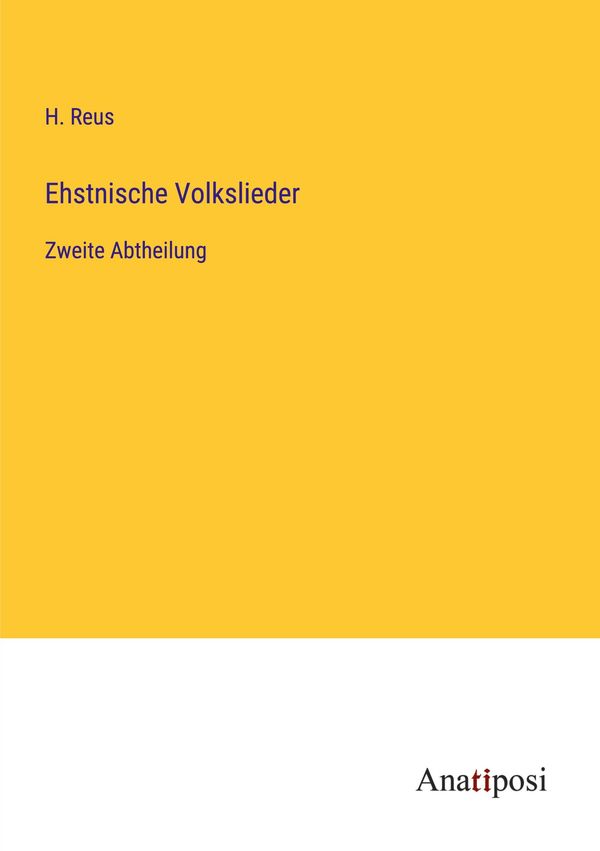 Ehstnische Volkslieder - H. Reus (Buch)