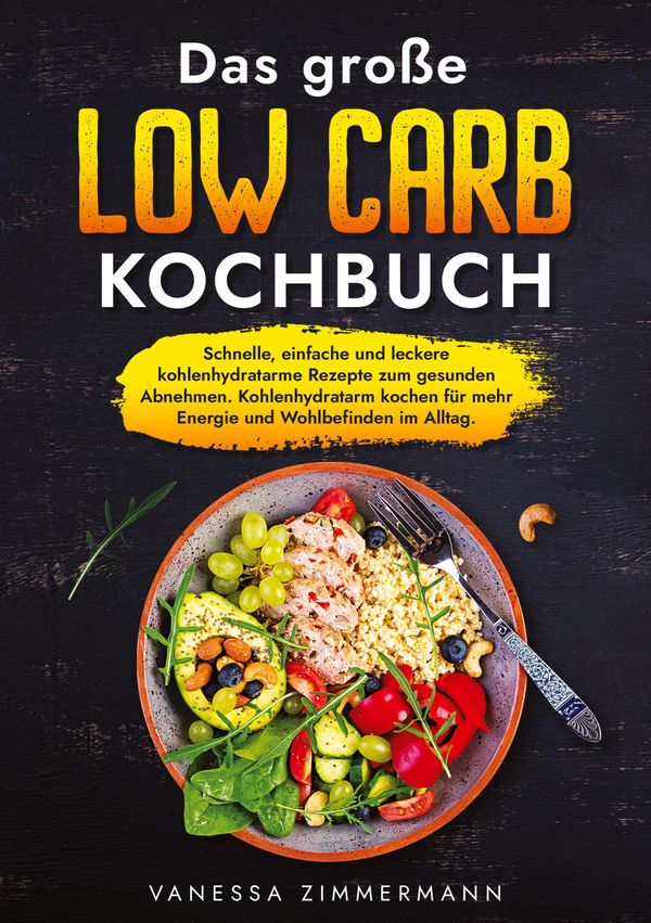Das große Low Carb Kochbuch - Vanessa Zimmermann (Buch)