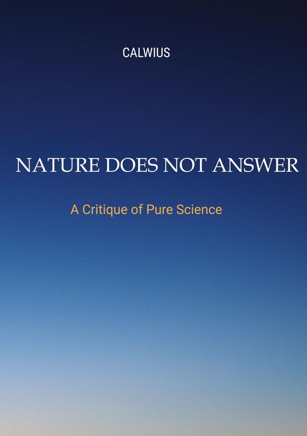 Nature Does Not Answer - Calwius (Buch)