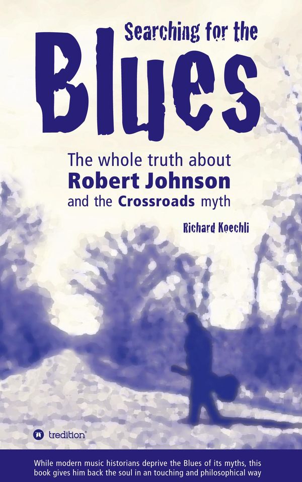 Searching for the Blues - Richard Koechli (Buch)