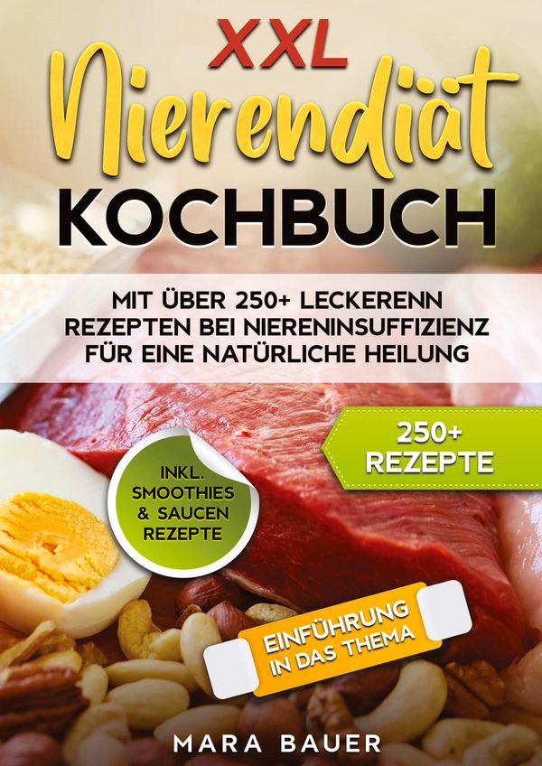 XXL Nierendiät Kochbuch - Mara Bauer (Buch)