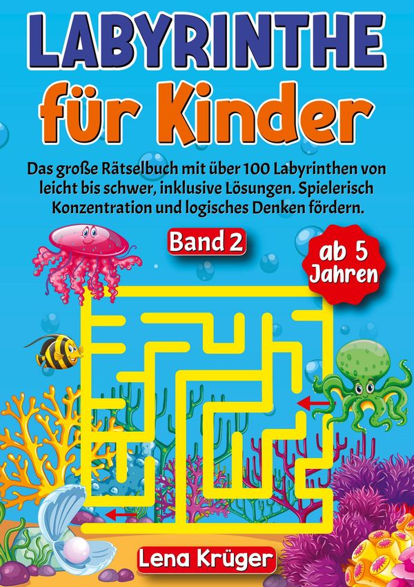 Labyrinthe für Kinder ab 5 Jahren - Band 2 - Lena Krüger (Buch)