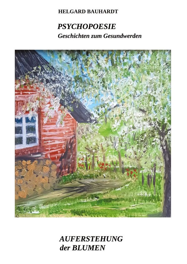 PSYCHOPOESIE, Auferstehung der Blumen aus der Blumenzwiebel (Buch)