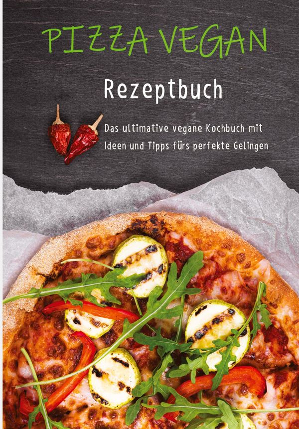 Pizza vegan - Rezeptbuch - Ulrike Steiner (Buch)