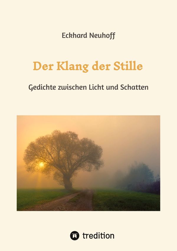 Der Klang der Stille- ein Gedichtband mit moderner, spiritueller Ly...