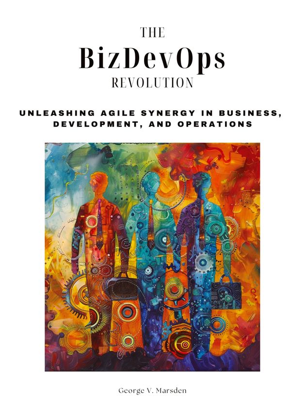 The BizDevOps Revolution - George V. Marsden (Buch)