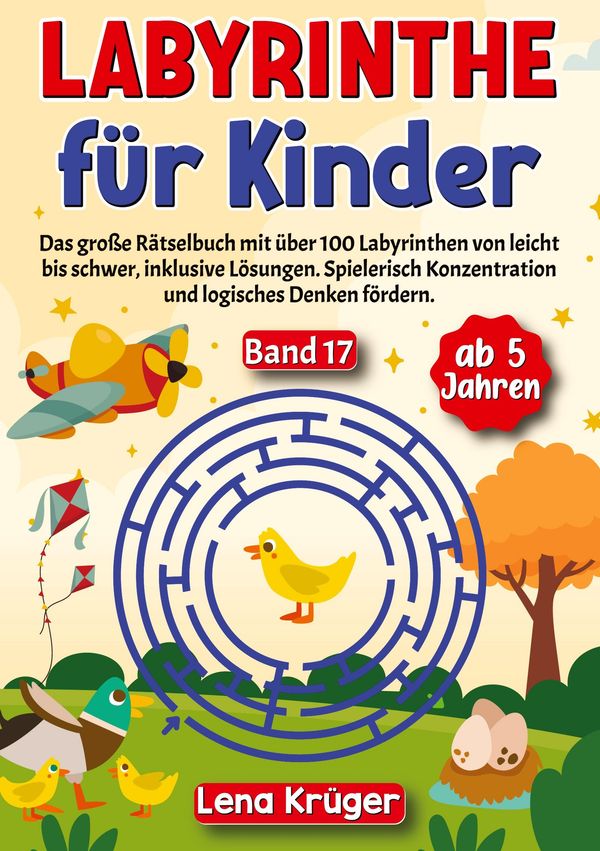 Labyrinthe für Kinder ab 5 Jahren - Band 17 - Lena Krüger (Buch)