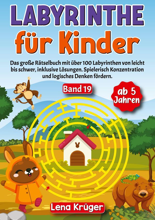 Labyrinthe für Kinder ab 5 Jahren - Band 19 - Lena Krüger (Buch)