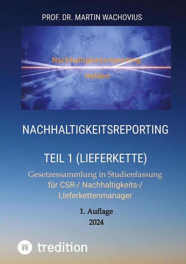 Nachhaltigkeitsreporting Teil 1 (Lieferkette) - Martin Wachovius