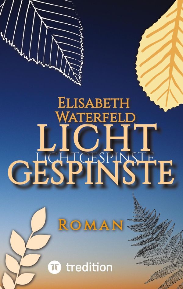 Lichtgespinste - Elisabeth Waterfeld (Buch)