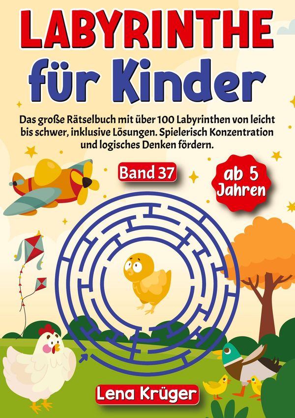 Labyrinthe für Kinder ab 5 Jahren - Band 37 - Lena Krüger (Buch)