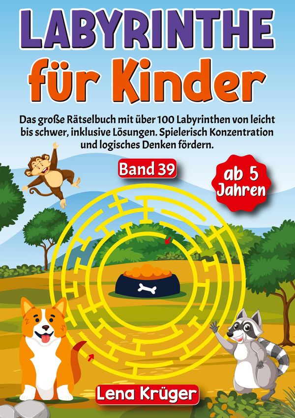 Labyrinthe für Kinder ab 5 Jahren - Band 39 - Lena Krüger (Buch)