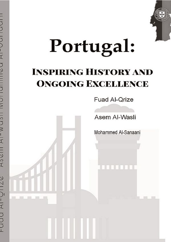 Portugal: Inspiring History and Ongoing Excellence - Fuad Al-Qrize