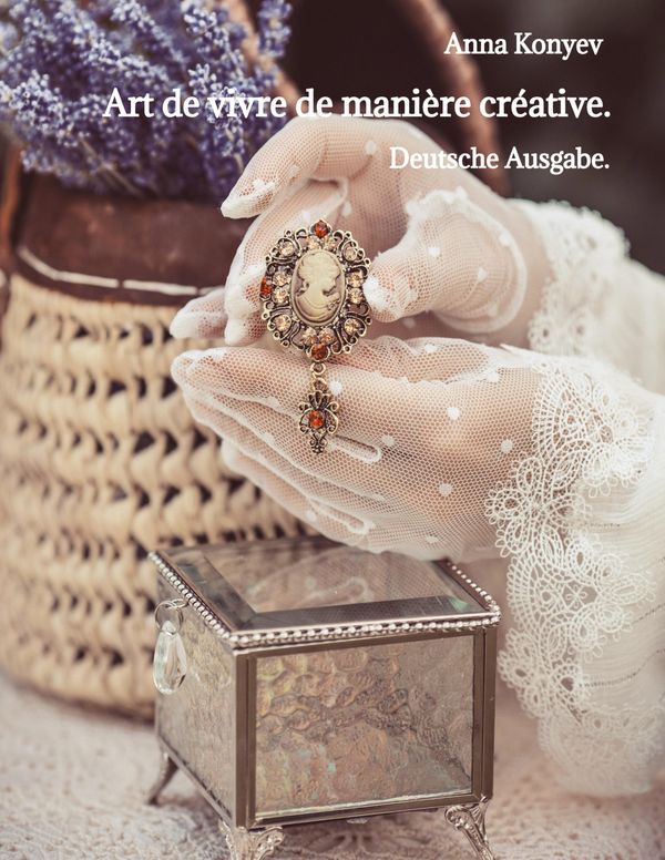 Art de vivre de maničre créative. - Anna Konyev (Buch)