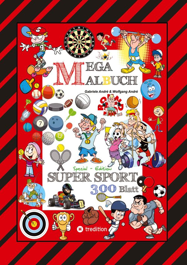 Mega Malbuch - 300 Sportliche Ausmalmotive - Verschiedenste Sportar...