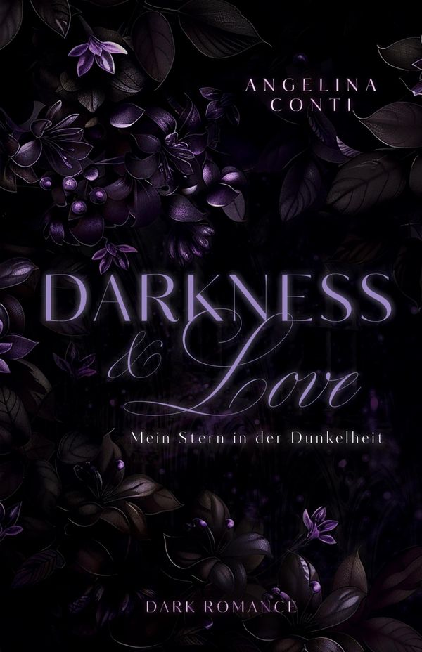 DARKNESS & LOVE BAND 3 (Dark Romance) - Angelina Conti (Buch)