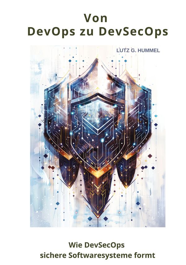 Von DevOps zu DevSecOps - Lutz G. Hummel (Buch)