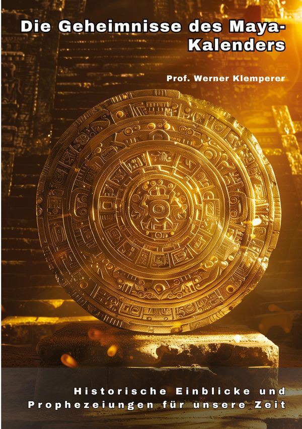 Die Geheimnisse des Maya-Kalenders - Werner Klemperer (Buch)