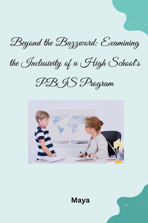 Beyond the Buzzword: Examining the Inclusivity of a High Schools P...